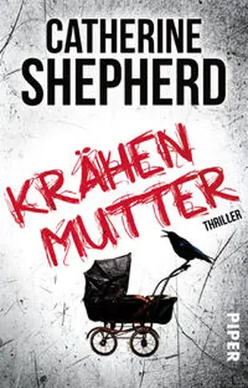 Shepherd | Krähenmutter | Buch | 978-3-492-30965-3 | www2.sack.de