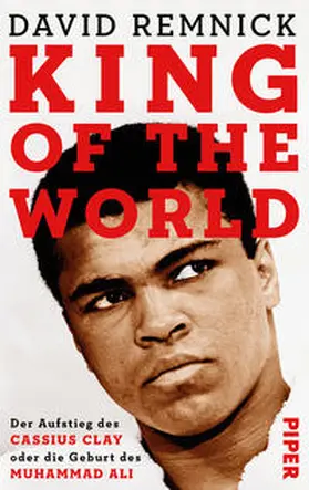 Remnick | King of the World | Buch | 978-3-492-31005-5 | www2.sack.de