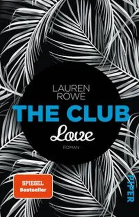 Rowe |  The Club – Love | Buch |  Sack Fachmedien