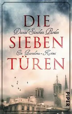 Sánchez Pardos |  Die Sieben Türen | Buch |  Sack Fachmedien