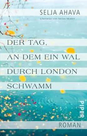 Ahava |  Der Tag, an dem ein Wal durch London schwamm | Buch |  Sack Fachmedien