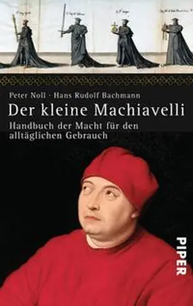 Bachmann / Noll |  Der kleine Machiavelli | Buch |  Sack Fachmedien