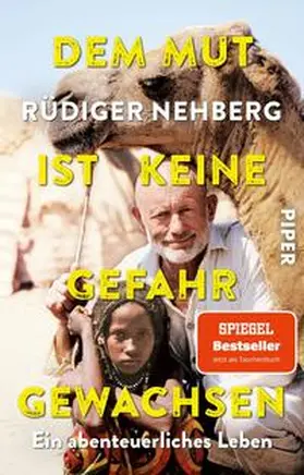 Nehberg |  Dem Mut ist keine Gefahr gewachsen | Buch |  Sack Fachmedien
