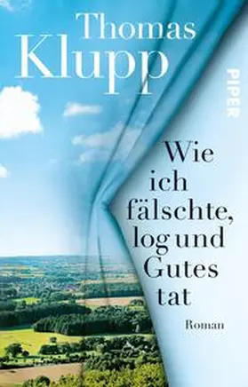 Klupp |  Wie ich fälschte, log und Gutes tat | Buch |  Sack Fachmedien