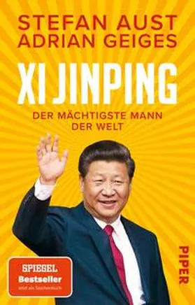 Aust / Geiges |  Xi Jinping - der mächtigste Mann der Welt | Buch |  Sack Fachmedien
