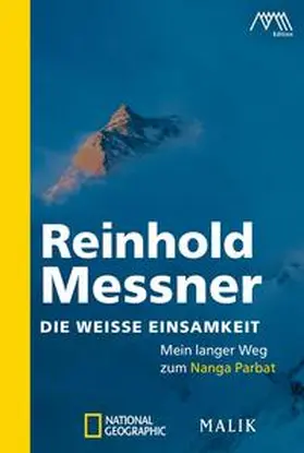 Messner | Die weiße Einsamkeit | Buch | 978-3-492-40440-2 | sack.de