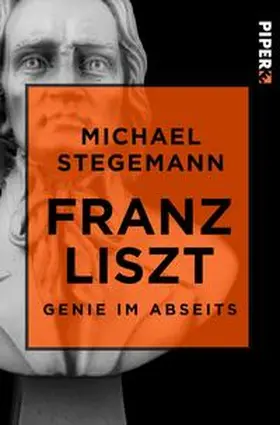 Stegemann |  Franz Liszt | Buch |  Sack Fachmedien