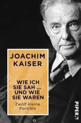 Kaiser |  Wie ich sie sah ... und wie sie waren | Buch |  Sack Fachmedien