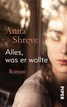 Shreve |  Alles, was er wollte | Buch |  Sack Fachmedien