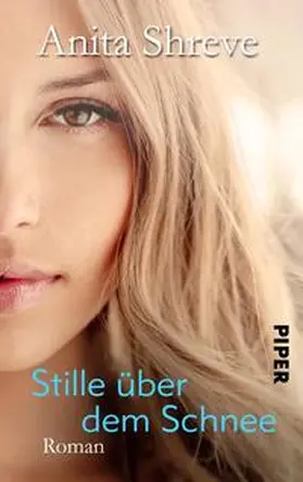 Shreve |  Stille über dem Schnee | Buch |  Sack Fachmedien