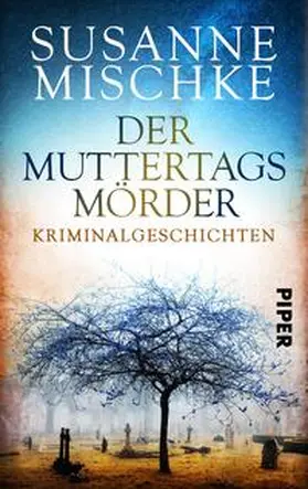 Mischke |  Der Muttertagsmörder | Buch |  Sack Fachmedien