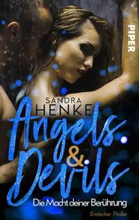 Henke |  Angels & Devils - Die Macht deiner Berührung | Buch |  Sack Fachmedien