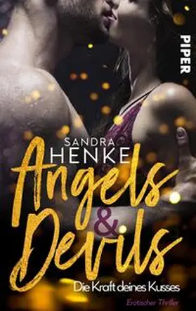 Henke |  Angels & Devils - Die Kraft deines Kusses | Buch |  Sack Fachmedien