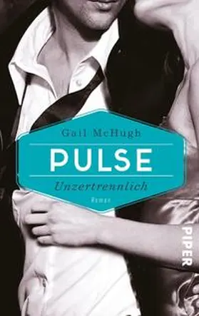 McHugh |  Pulse - Unzertrennlich | Buch |  Sack Fachmedien