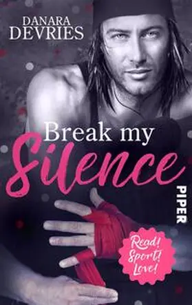 deVries |  Break my Silence | Buch |  Sack Fachmedien