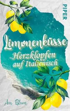 Blum |  Limonenküsse - Herzklopfen auf Italienisch | Buch |  Sack Fachmedien