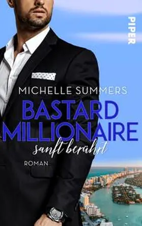 Summers |  Bastard Millionaire - sanft berührt | Buch |  Sack Fachmedien