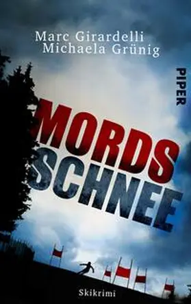 Grünig / Girardelli |  Mordsschnee | Buch |  Sack Fachmedien