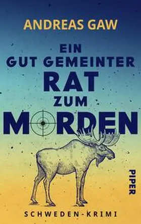 Gaw |  Ein gut gemeinter Rat zum Morden | Buch |  Sack Fachmedien