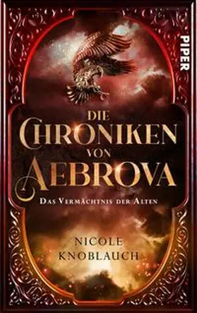 Knoblauch |  Die Chroniken von Aebrova  - Das Vermächtnis der Alten | Buch |  Sack Fachmedien
