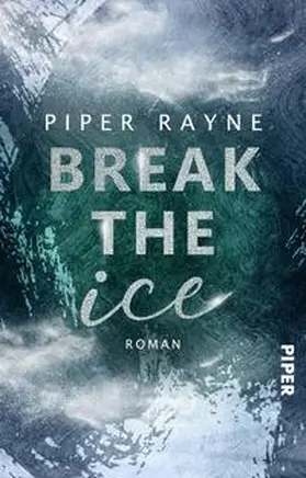 Rayne |  Break the Ice | Buch |  Sack Fachmedien