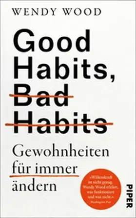 Wood |  Good Habits, Bad Habits - Gewohnheiten für immer ändern | eBook | Sack Fachmedien