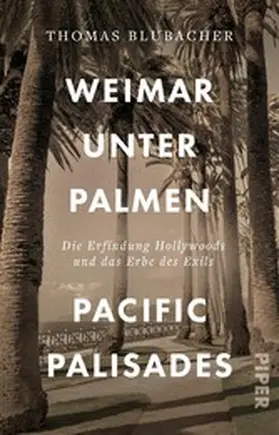 Blubacher |  Weimar unter Palmen - Pacific Palisades | eBook | Sack Fachmedien
