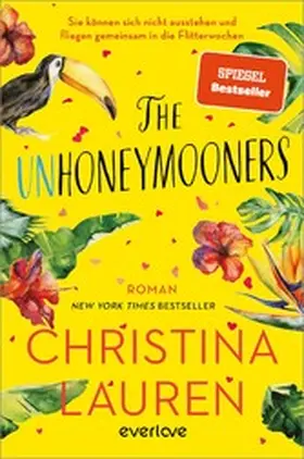 Lauren |  The Unhoneymooners - Sie können sich nicht ausstehen und fliegen gemeinsam in die Flitterwochen | eBook | Sack Fachmedien