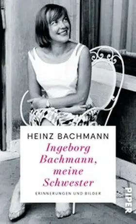 Bachmann |  Ingeborg Bachmann, meine Schwester | eBook | Sack Fachmedien