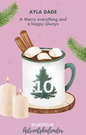 Dade |  A Merry everything and a happy always | eBook | Sack Fachmedien