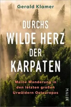 Klamer |  Durchs wilde Herz der Karpaten | eBook | Sack Fachmedien