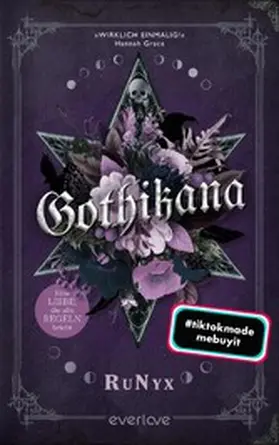RuNyx |  Gothikana - Eine Liebe, die alle Regeln bricht | eBook | Sack Fachmedien