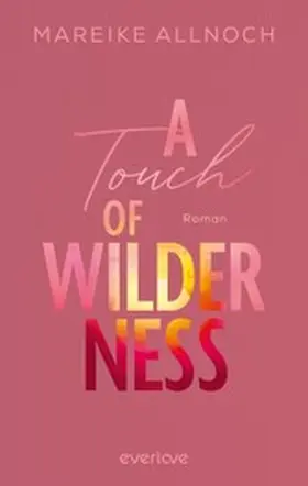 Allnoch |  A Touch of Wilderness | eBook | Sack Fachmedien