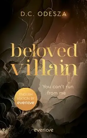Odesza |  Beloved Villain - You can't run from me (English Edition) | eBook | Sack Fachmedien