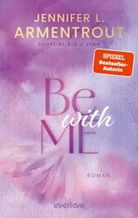 Armentrout / Lynn |  Be with Me | eBook | Sack Fachmedien