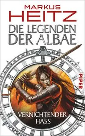 Heitz |  Die Legenden der Albae 02: Vernichtender Hass | Buch |  Sack Fachmedien