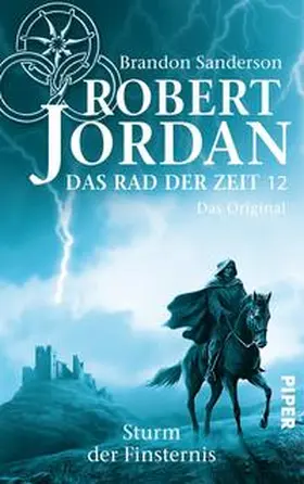 Jordan / Sanderson |  Das Rad der Zeit 12. Das Original | Buch |  Sack Fachmedien