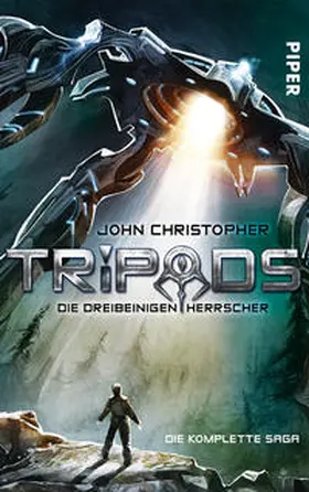 Christopher | Tripods. Die dreibeinigen Herrscher | Buch | 978-3-492-70349-9 | www2.sack.de
