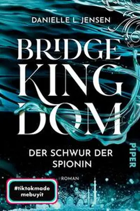 Jensen |  Bridge Kingdom - Der Schwur der Spionin | Buch |  Sack Fachmedien