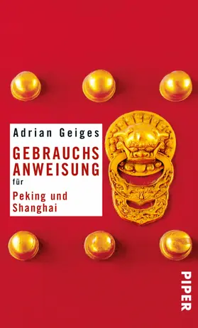 Geiges |  Gebrauchsanweisung für Peking und Shanghai | eBook | Sack Fachmedien