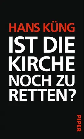 Küng |  Ist die Kirche noch zu retten? | eBook | Sack Fachmedien