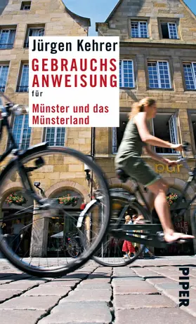 Kehrer |  Gebrauchsanweisung für Münster und das Münsterland | eBook | Sack Fachmedien