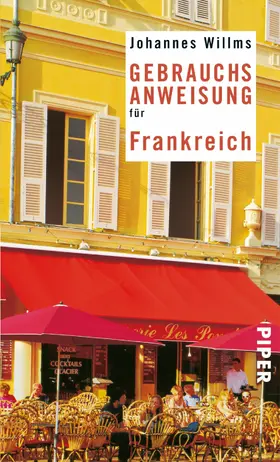 Willms |  Gebrauchsanweisung für Frankreich | eBook | Sack Fachmedien