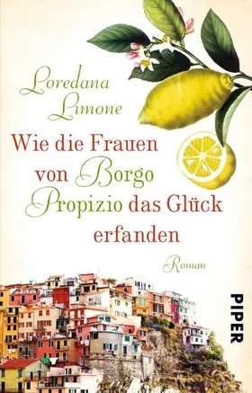Limone |  Wie die Frauen von Borgo Propizio das Glück erfanden | eBook | Sack Fachmedien