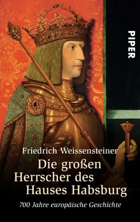 Weissensteiner |  Die großen Herrscher des Hauses Habsburg | eBook | Sack Fachmedien