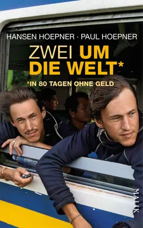 Hoepner / Müller |  Zwei um die Welt – in 80 Tagen ohne Geld | eBook | Sack Fachmedien