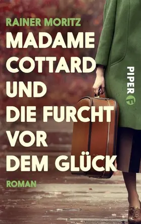 Moritz |  Madame Cottard und die Furcht vor dem Glück | eBook | Sack Fachmedien
