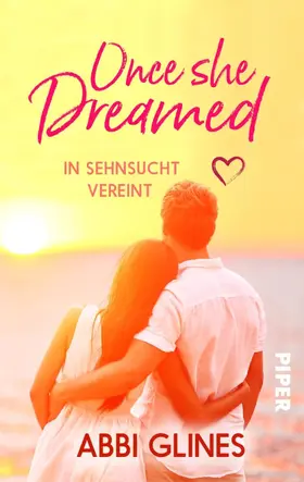 Glines | Once She Dreamed – In Sehnsucht vereint | E-Book | sack.de