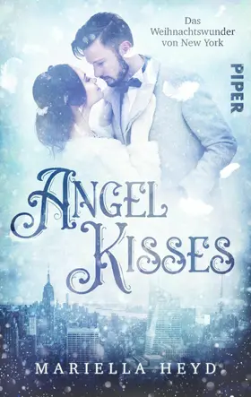 Heyd |  Angel Kisses: Das Weihnachtswunder von New York | eBook | Sack Fachmedien