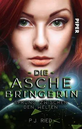Ried |  Die Aschebringerin: Sprung zwischen den Welten | eBook | Sack Fachmedien